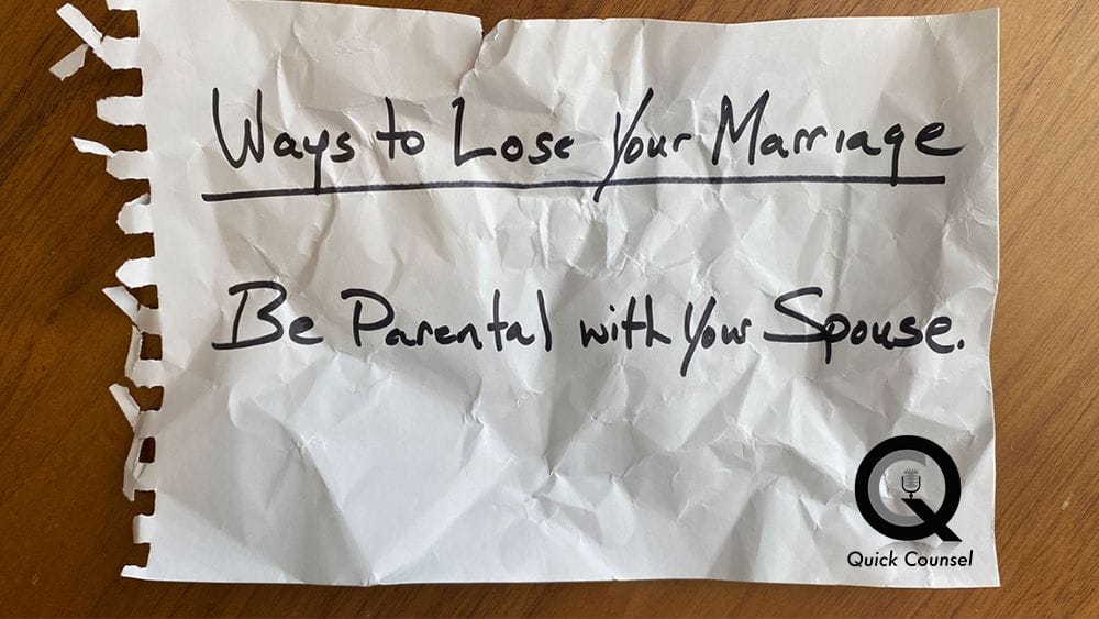 #47 The List - Be Parental with Your Spouse